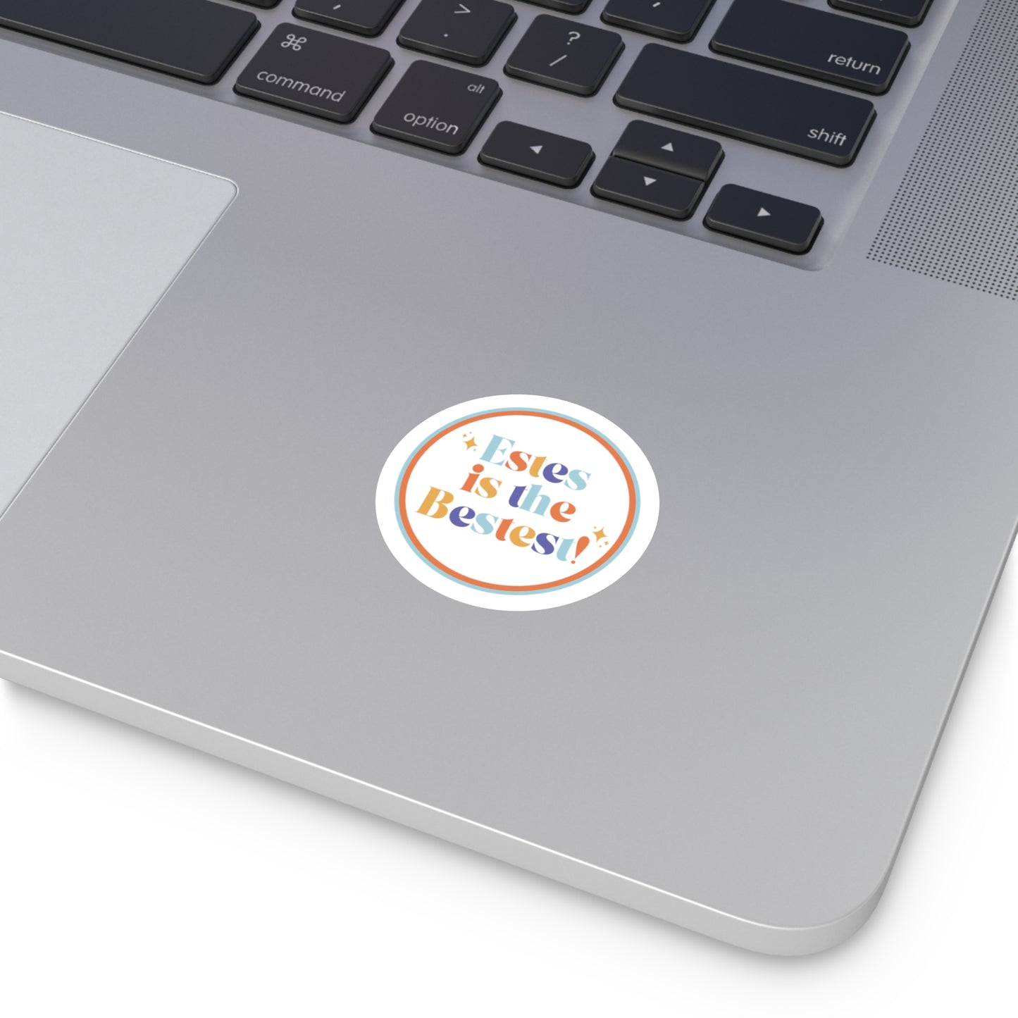 "Estes is the Bestest!" Sticker