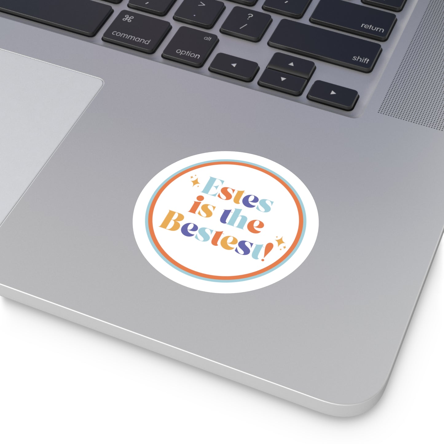 "Estes is the Bestest!" Sticker
